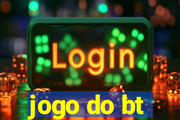 jogo do bt